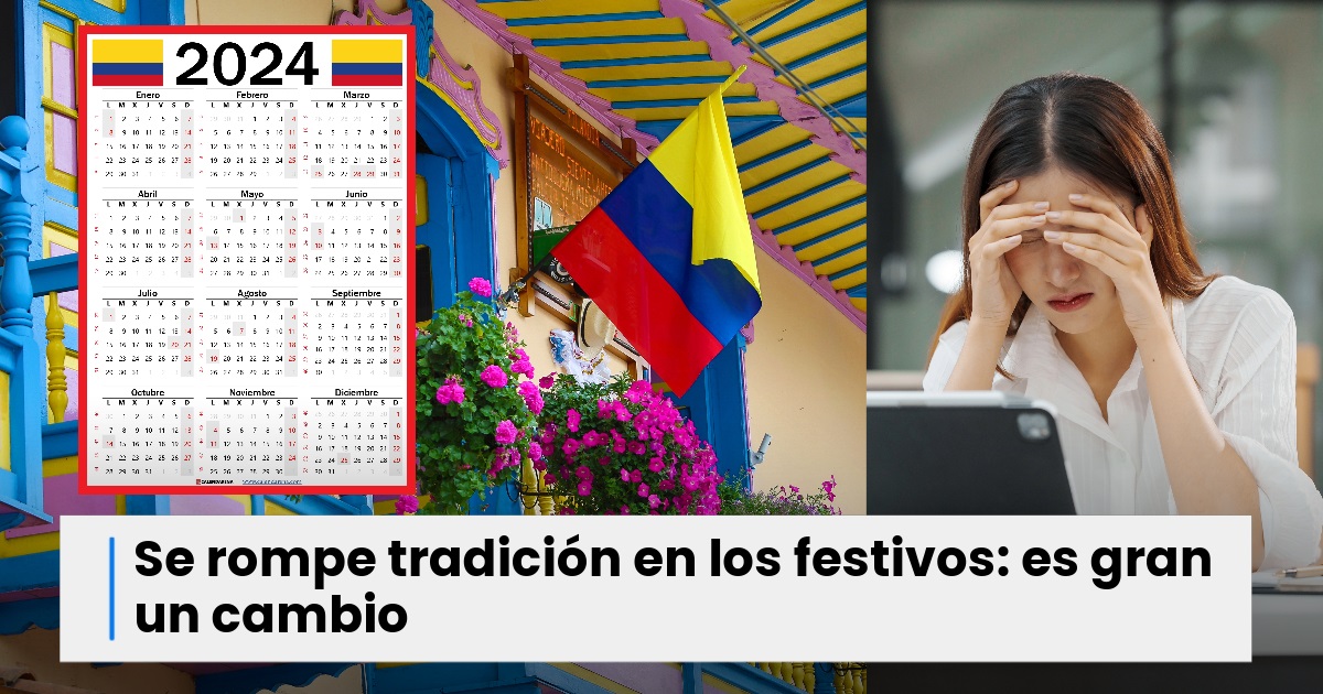 Revelan Gran Cambio En Los D As Festivos Del En Colombia A Muchos